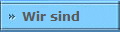Wir sind